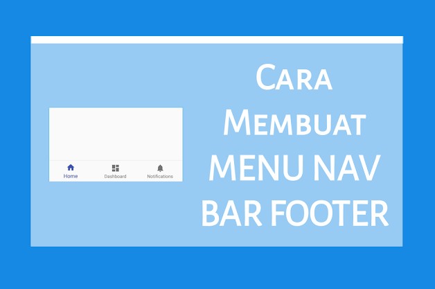 Cara Membuat Bottom Navigasi Bar di Bawah Footer Blog