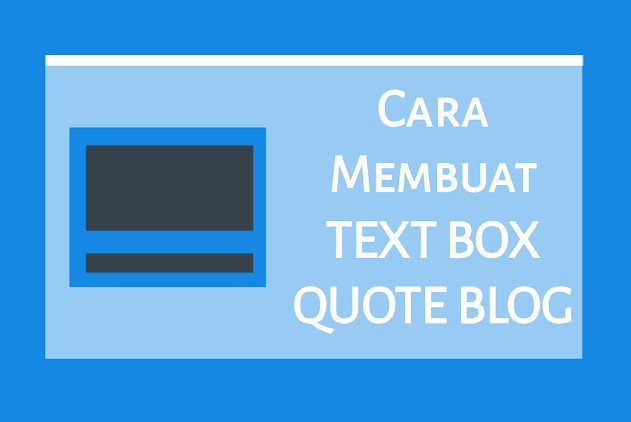 Cara Membuat Kotak Text Quote