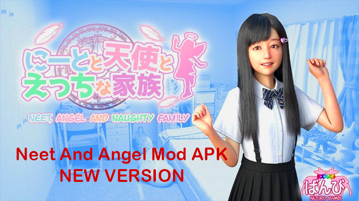 Neet And Angel Mod APK