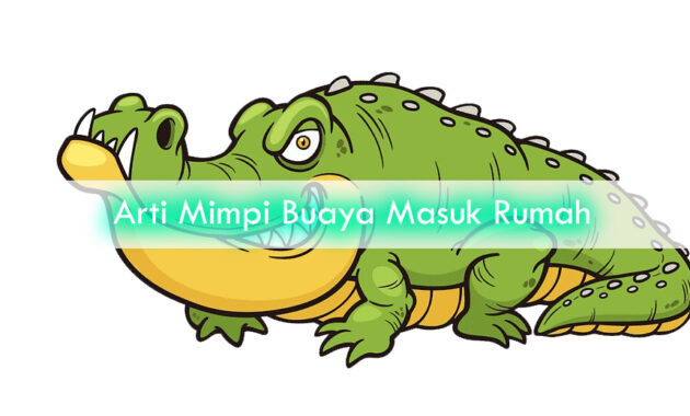 Arti-Mimpi-Buaya-Masuk-Rumah