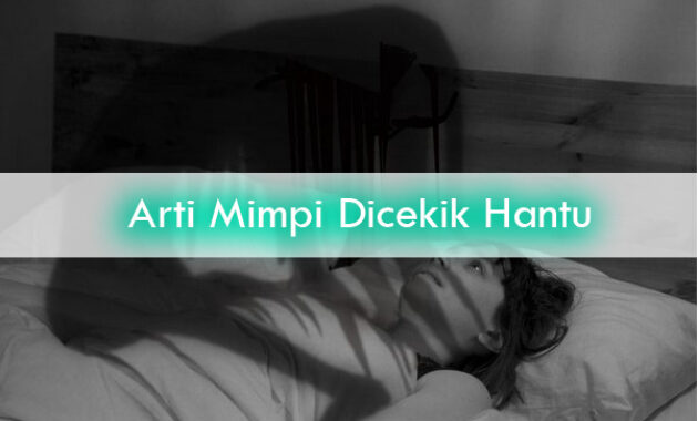 Arti-Mimpi-Dicekik-Hantu