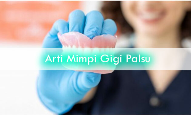 Arti-Mimpi-Gigi-Palsu-1