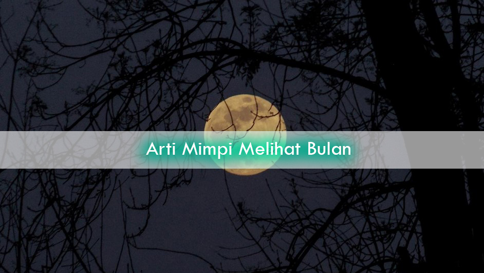 ♑ Mimpi melihat bulan ada dua togel