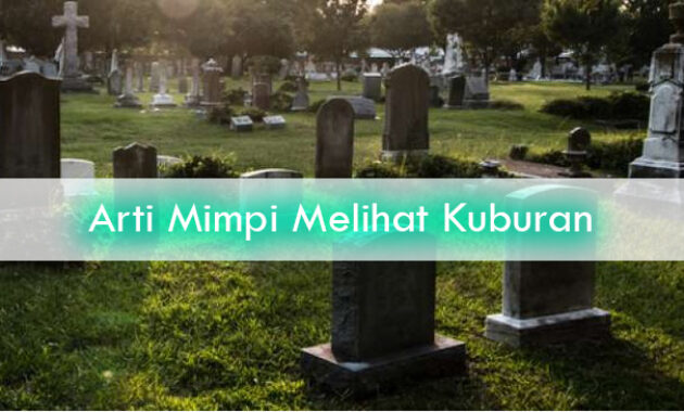 Arti-Mimpi-Melihat-Kuburan