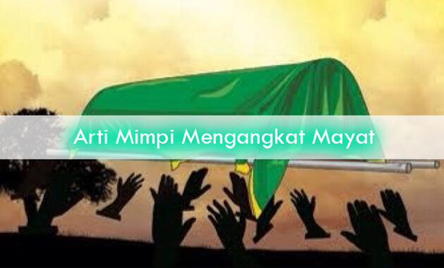 Arti-Mimpi-Mengangkat-Mayat