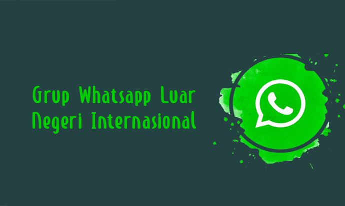 Grup-Whatsapp-Luar-Negeri-Internasional