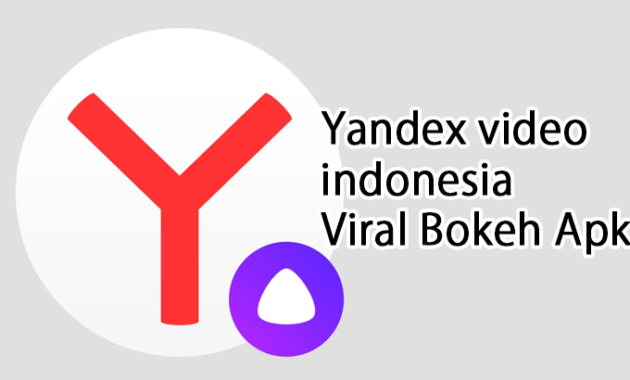 Aplikasi Yandex Indonesia yang Bisa Akses Tanpa Blokir